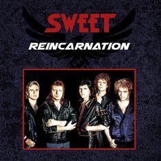 "Sweet Reincarnation" in roten und weißen Buchstaben, darunter ein Bild von fünf Männern in Lederjacken.
