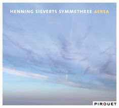 Henning Sieverts (geb. 1966): Aerea, CD