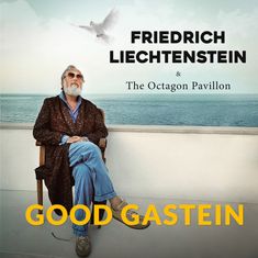 Friedrich Liechtenstein: Good Gastein, CD