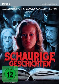 „DIE KOMPLETTE 13-TEILIGE SERIE AUF 2 DVDS“, „SCHAURIGE GESCHICHTEN“, Grausame Gestalten und ein altes Haus im Hintergrund.