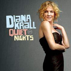 "Diana Krall Quiet Nights" steht in stilisierter Schrift. Eine Frau in einem braunen Kleid blickt lächelnd über die Schulter.