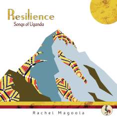 Rachel Magoola: Resilience-Songs of Uganda, CD