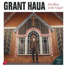 Grant Haua: Ora Blues At The Chapel: Live, CD