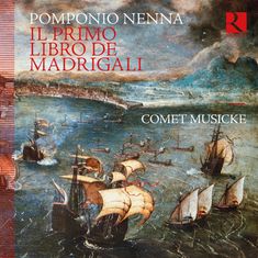 Text: "Pomponio Nenna, Il Primo Libro de Madrigali, Comet Musicke" und ein R-Logo. Historische Seeschlacht mit alten Segelschiffen.