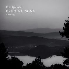 Ketil Björnstad (geb. 1952): Eveningsong, CD