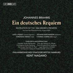 Johannes Brahms (1833-1897): Ein Deutsches Requiem op.45 (in der Version der Bremer Premiere 1868), SACD