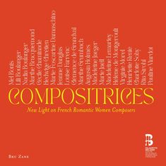 Compositrices - New Light on French Romantic Women Composers, CD