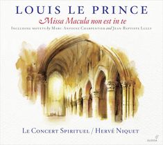 Louis Le Prince: Missa Macula non est in te (1663), CD