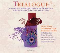Trialogue - A Project around south Indian,Morocan & Medieval European Traditions, CD