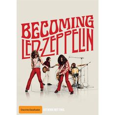 "Becoming Led Zeppelin" steht oben in kräftigen roten Buchstaben. Vier Musiker mit Instrumenten in der Mitte.