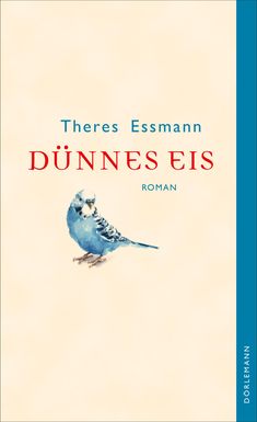 Theres Essmann: Dünnes Eis, Buch