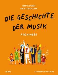 Mary Richards: Die Geschichte der Musik - für Kinder, Buch