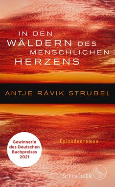 Antje Rávic Strubel: In den Wäldern des menschlichen Herzens, Buch