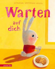 „Warten auf dich.“ Illustration: Ein Hase mit rotem Shirt sitzt vor einem Teller Kekse auf gelbem Hintergrund.