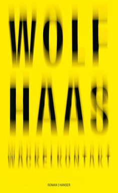 Wolf Haas: Wackelkontakt, Buch