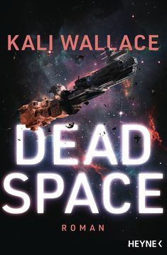 Kali Wallace: Dead Space, Buch