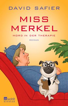 David Safier: Miss Merkel: Mord in der Therapie, Buch