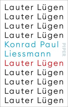 Konrad Paul Liessmann: Lauter Lügen, Buch