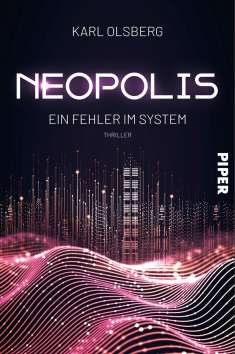 Karl Olsberg: Neopolis - Ein Fehler im System, Buch