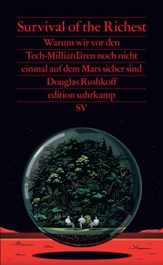 Douglas Rushkoff: Survival of the Richest, Buch