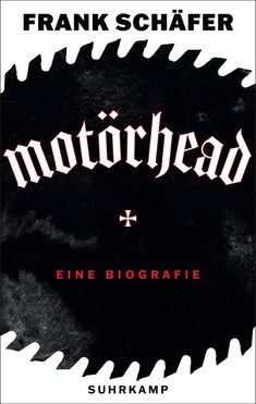 Frank Schäfer: Motörhead - die lauteste Band der Welt, Buch
