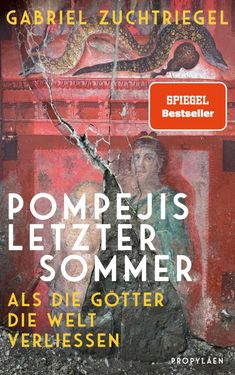 Gabriel Zuchtriegel: Pompejis letzter Sommer, Buch