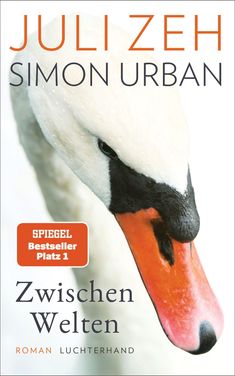 Juli Zeh: Zwischen Welten, Buch