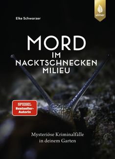 "Mord im Nacktschnecken Milieu. Mysteriöse Kriminalfälle in deinem Garten." Eine Nahaufnahme einer Schnecke. Logo oben rechts.