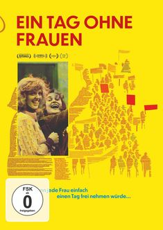 „Ein Tag ohne Frauen“, „FSK ab 0 freigegeben“. Illustration von Frauen mit Schildern, fröhliche Frauen lachen.