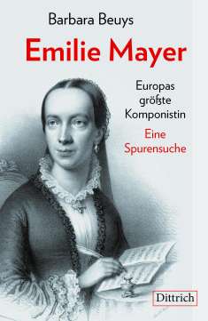 Barbara Beuys: Emilie Mayer, Buch