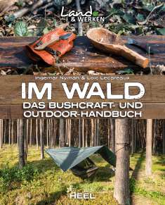Ingemar Nyman: Im Wald: Das Bushcraft- und Outdoorhandbuch, Buch