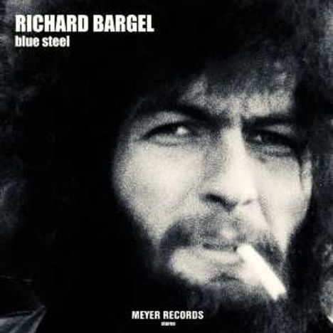 Richard Bargel: Blue Steel (signiert), CD