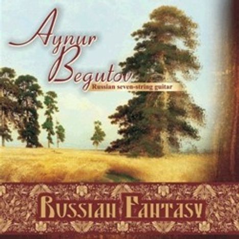 Aynur Begutov - Russian Fantasy, CD