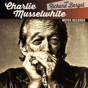 Charlie Musselwhite &amp; Richard Bargel: Blues With A Feeling / Christo Redentor (signiert von R. Bargel), Single 10"
