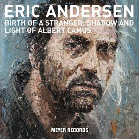 Eric Andersen: Birth Of A Stranger: Shadow And Light Of Albert Camus (signiert), CD