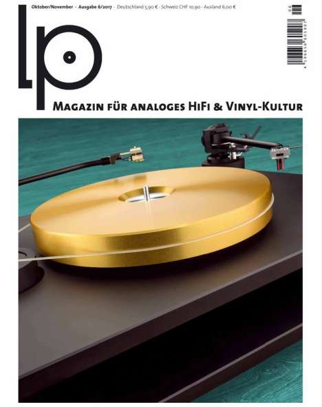 Zeitschriften: LP - Magazin für Analoges HiFi &amp; Vinyl-Kultur 6/2017, Zeitschrift