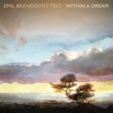 Emil Brandqvist (geb. 1981): Within A Dream (180g) (signiert), LP