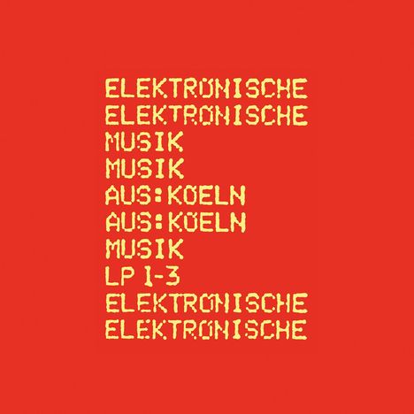 Elektronische Musik aus: Koeln, 3 LPs