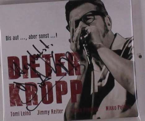 Dieter Kropp: Bis auf..., aber sonst...! (handsigniert), CD
