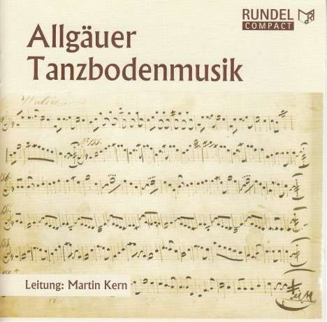 Martin Kern (geb. 1956): Allgäuer Tanzbodenmusik, CD