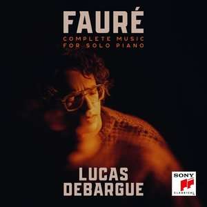 Gabriel Faure (1845-1924): Sämtliche Klavierwerke (von Lucas Debargue signierte Exemplare - Lieferung solange Vorrat), 4 CDs