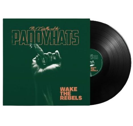 The O'Reillys &amp; The Paddyhats: Wake The Rebels (handsigniert), LP