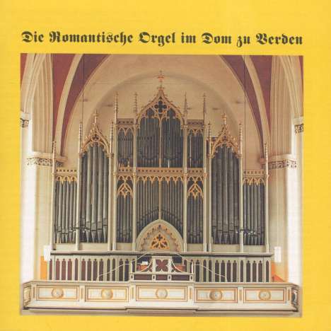 Die Romantische Orgel im Dom zu Verden, CD