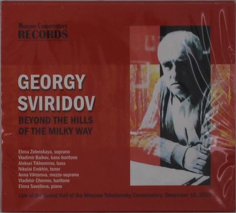 Georgi Sviridov (1915-1998): Lieder &amp; Romanzen "Beyond the Hills of the Milky Way", CD