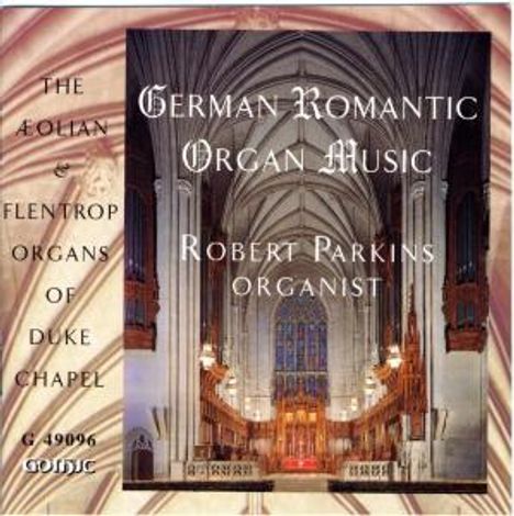Robert Parkins - German Romantic Organ Music, CD