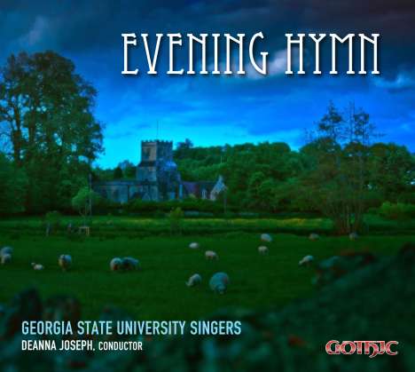 Georgia State University Singers - Evening Hymn, CD