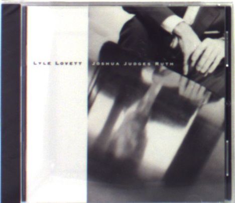 Lyle Lovett: Joshua Judges Ruth, CD