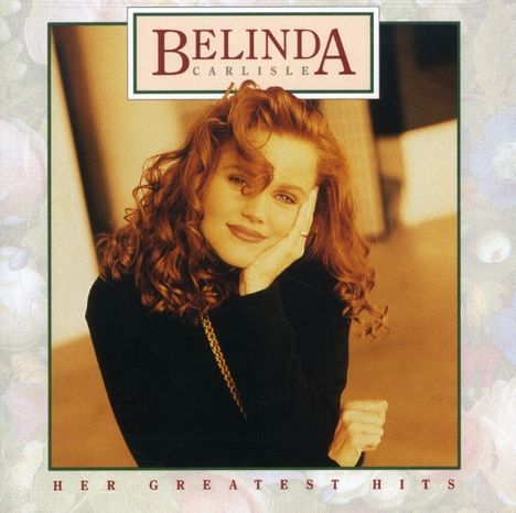 Belinda Carlisle: Her Greatest Hits, CD
