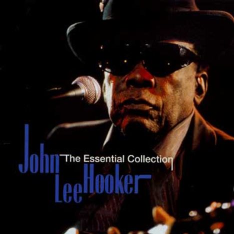 John Lee Hooker: The Essential Collection, CD