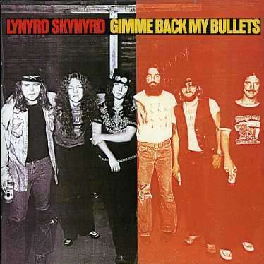 Lynyrd Skynyrd: Gimme Back My Bullets, CD
